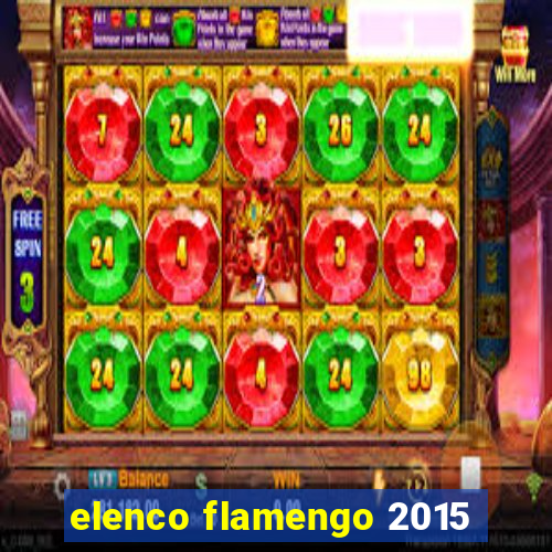 elenco flamengo 2015